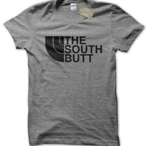 The South Butt T-Shirt