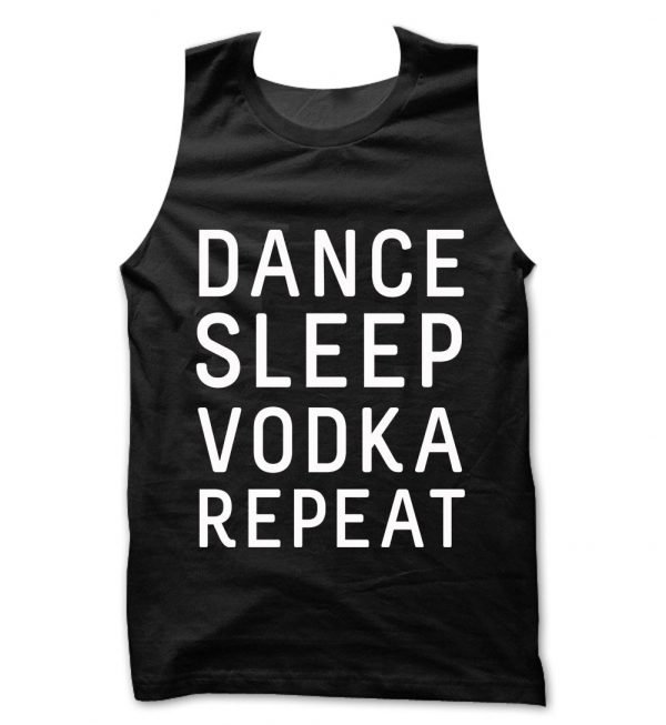 Dance Sleep Vodka Repeat tank top / vest by Clique Wear