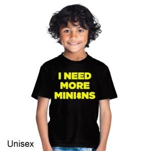 I Need More Minions Children’s T-shirt
