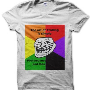 The Art of Trolling T-Shirt