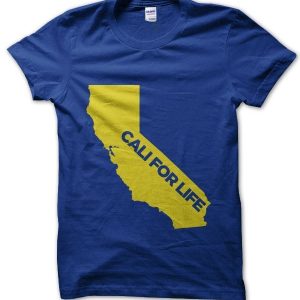 Cali For Life T-Shirt