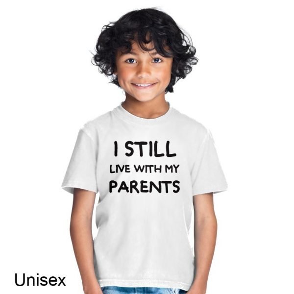 I Still Live With My Parents t-shirt by Clique Wear