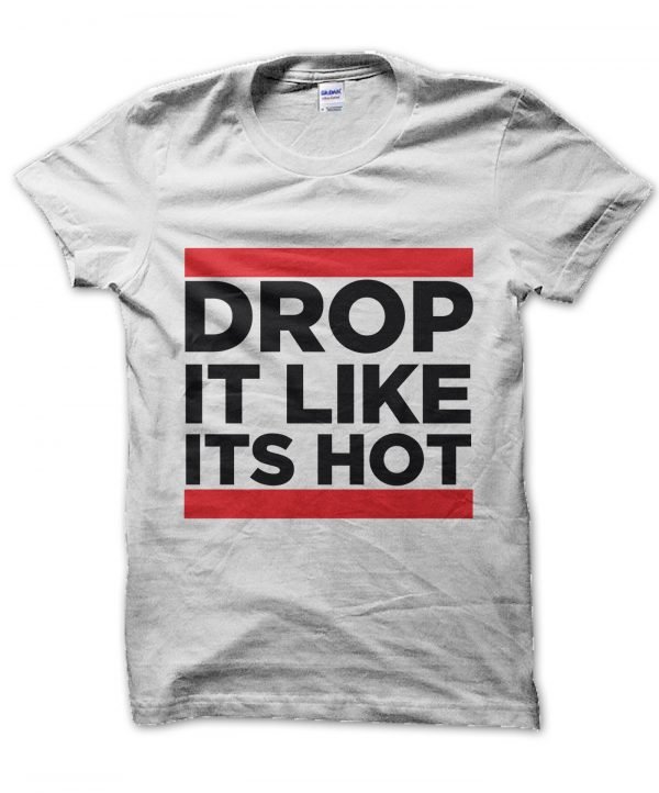 Drop It Like Its Hot t-shirt by Clique Wear
