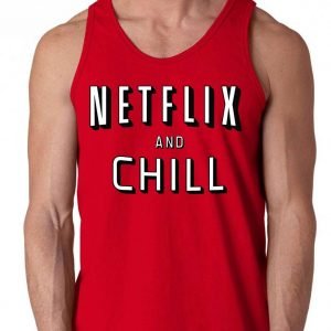 Netflix and Chill Tank top