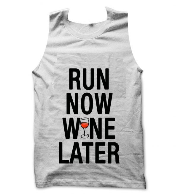 Run Now Wine Later tank top / vest by Clique Wear