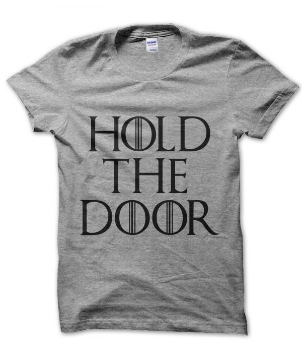 Hold the Door t-shirt by Clique Wear