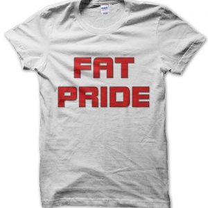 Fat Pride T-Shirt