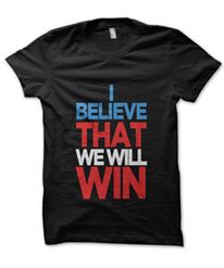 I Believe That We Will Win T-Shirt #IBelieveThatWeWillWin