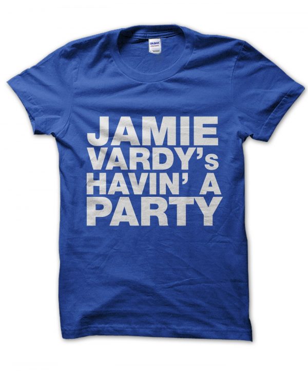 Jamie Vardys Havin a Party t-shirt by Clique Wear