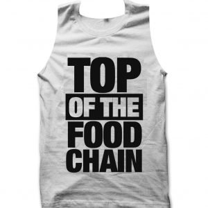Top of the Food Chain Tank top