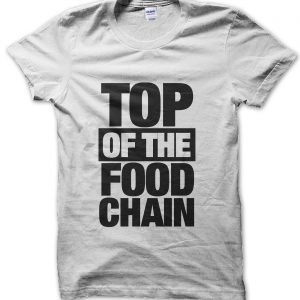 Top of the Food Chain T-Shirt