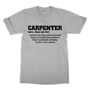 Definition of a Carpenter T-Shirt