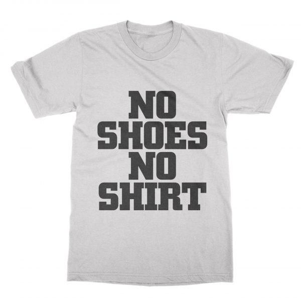No Shoes No Shirt t-shirt by Clique Wear