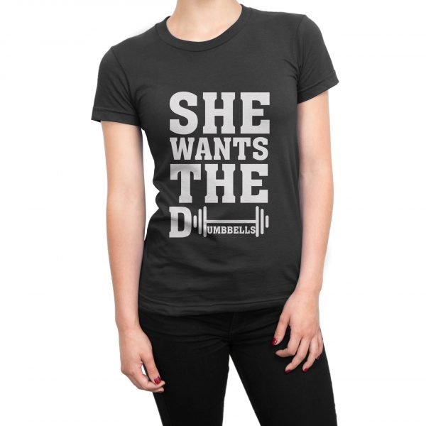 She Wants the Dumbbells t-shirt by Clique Wear