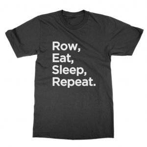 Row Eat Sleep Repeat T-Shirt