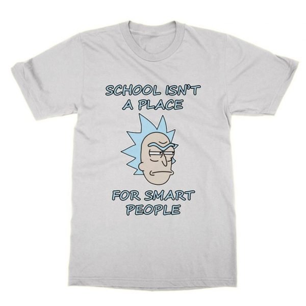 School Isn't a Place For Smart People t-shirt by Clique Wear