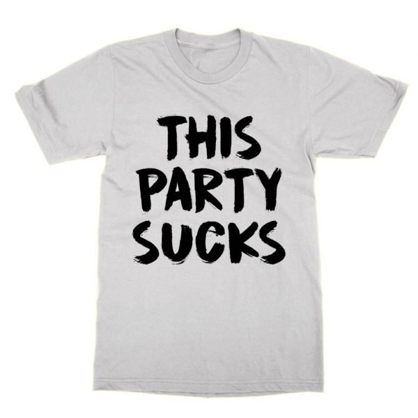 This Party Sucks t-shirt by Clique Wear