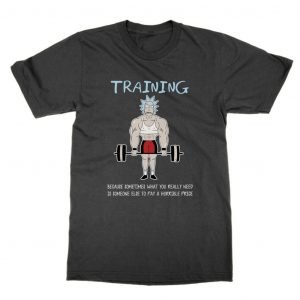 Training Because You Really Need Someone Else To Pay a Horrible Price T-Shirt