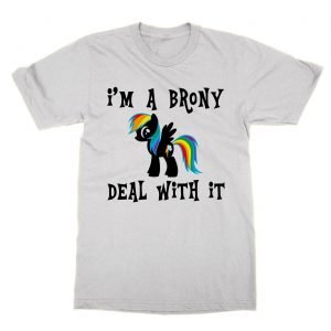 I’m a Brony Deal With It T-Shirt