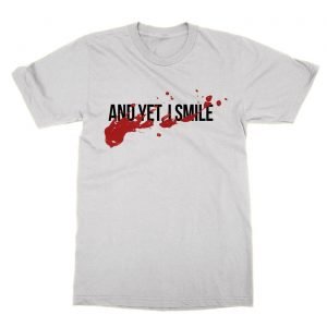 And Yet I Smile Blood Walking Dead t-Shirt