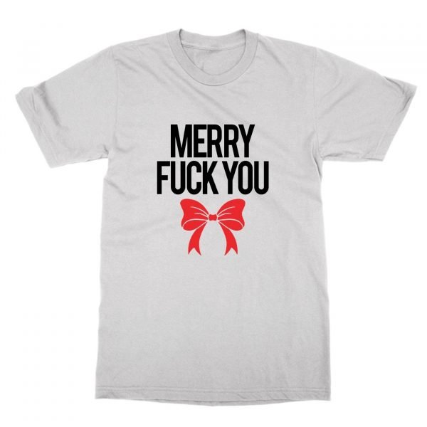 Merry Fuck You t-shirt by Clique Wear