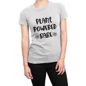 Plant Powered Babe women’s t-shirt