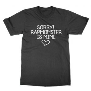 Sorry Rapmonster is Mine t-Shirt
