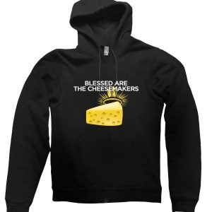 Blessed are the Cheesemakers Hoodie
