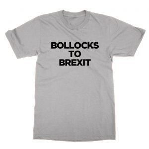 Bollocks to Brexit t-Shirt
