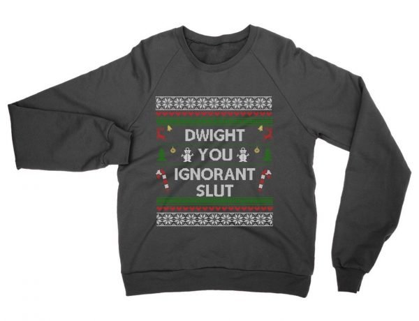 Dwight You Ignorant Slut Christmas jumper Sweatshirt by Clique Wear