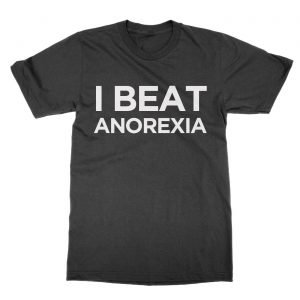 I Beat Anorexia t-Shirt