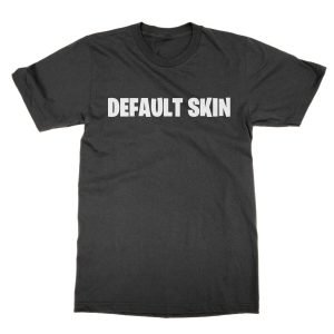 Default Skin t-shirt