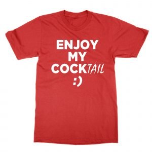 Enjoy my Cocktail T-Shirt
