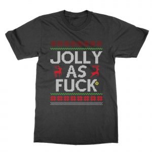 Jolly as Fuck T-Shirt