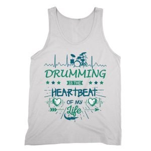 Drumming is the Heartbeat of my Life Tank top