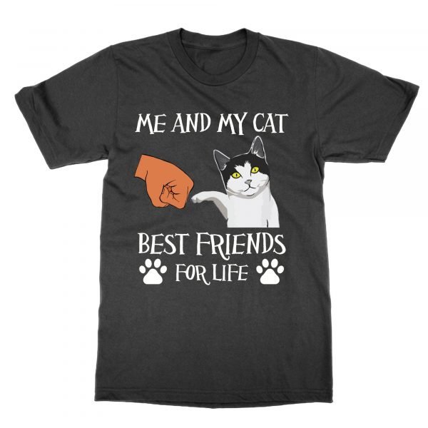 Me and My Cat Best Friends For Life t-shirt by Clique Wear