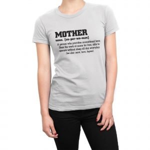 Mother definition women’s t-shirt
