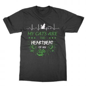 My Cats are the Heartbeat of my Life T-Shirt