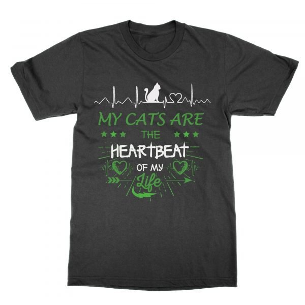 My Cats are the Heartbeat of my Life t-shirt by Clique Wear