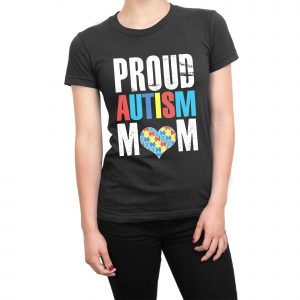 Proud Autism Mum women’s t-shirt