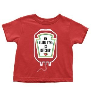 My Blood Type is Ketchup Children’s T-shirt