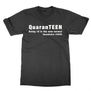 QuarenTEEN 15 year old quarantine birthday T-Shirt