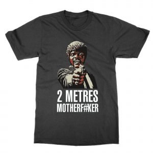 Two Metres Motherfucker social distancing T-Shirt