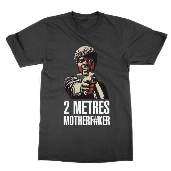 Two Metres Motherfucker social distancing t-shirt by Clique Wear