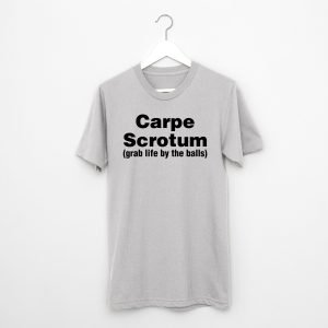 Carpe Scotrum T-Shirt