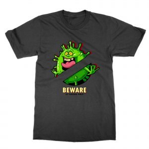 Beware of Coronavirus T-Shirt