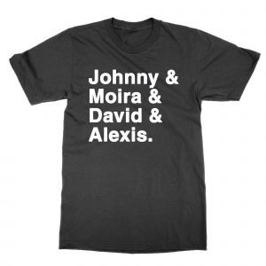 Johnny & Moira & David & Alexis T-Shirt
