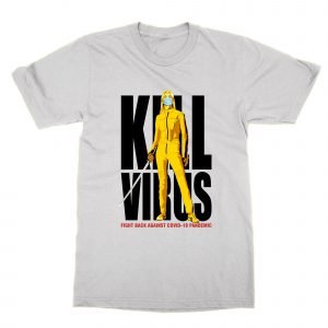 Kill Virus Tarintino coronavirus movie poster T-Shirt