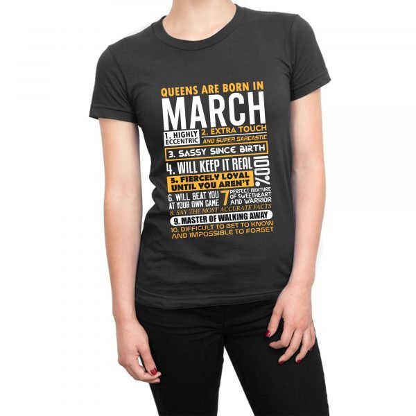 Queens are born in March t-shirt by Clique Wear
