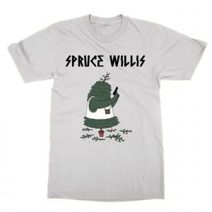 Spruce Willis T-Shirt